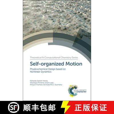 【3-4周达】精装 Self-organized Motion : Physicochemical Design based on Nonlinear Dynamics [9781788011662]