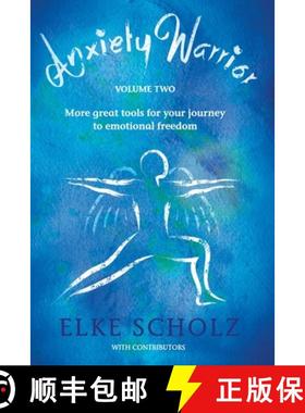 【3-4周达】Anxiety Warrior - Volume Two: More great tools for your journey to emotional freedom [9781989214060]