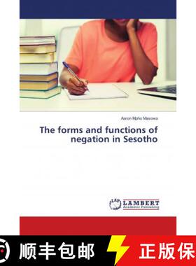 预订 The forms and functions of negation in Sesotho [9786139874651]