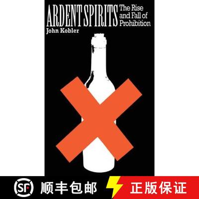 【3-4周达】Ardent Spirits: The Rise And Fall Of Prohibition [9780306805127]