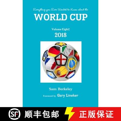 【3-4周达】Everything you Ever Wanted to Know about the World Cup Volume Eight: 2018: 2018 [9780244672508]