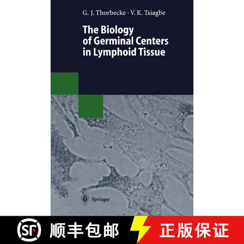 【3-4周达】The Biology of Germinal Centers in Lymphoid Tissue [9783662131435]