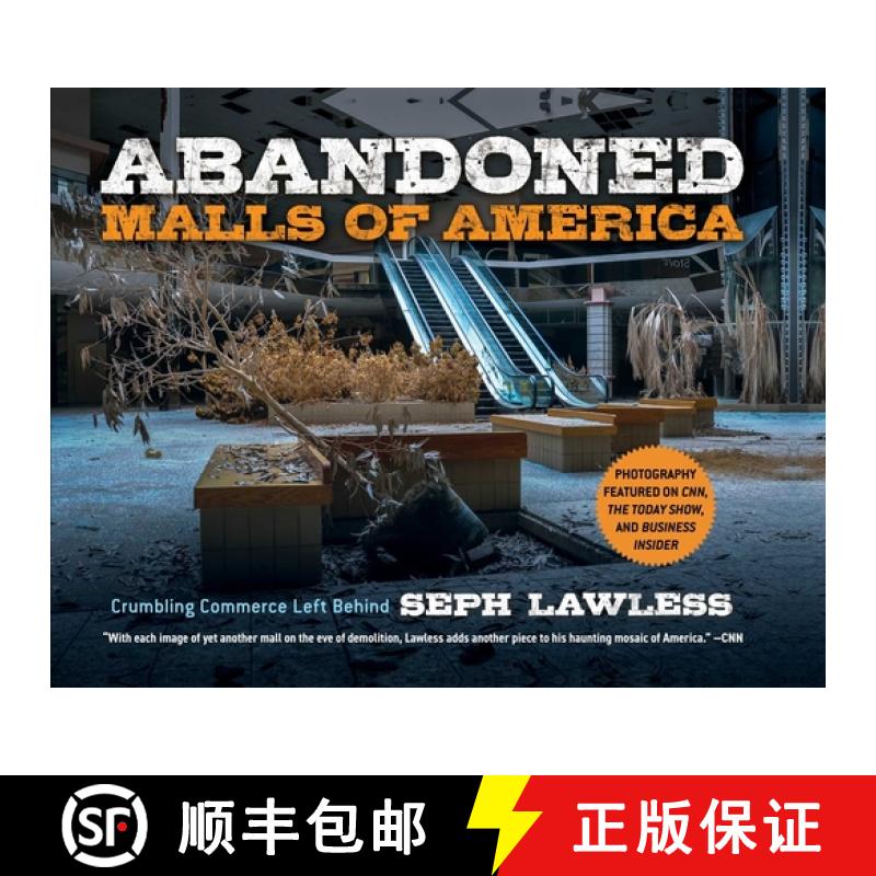 【3-4周达】Abandoned Malls of America: Crumbling Commerce Left Behind [9781631585234]