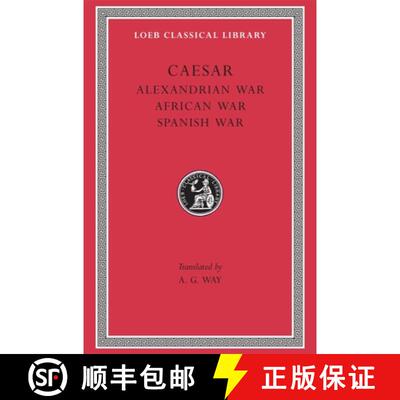 【3-4周达】Alexandrian War. African War. Spanish War = de Bello Alexandrino. de Bello Africo. de Bell... [9780674994430]