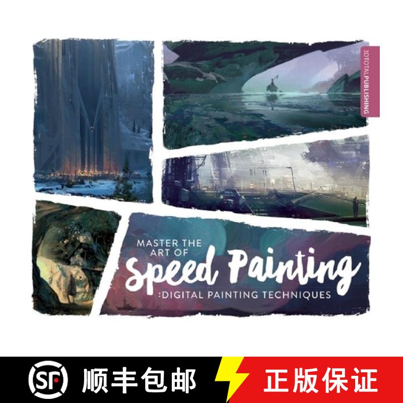 Master the Art of Speed Painting: Digital Painting Techniques [9781909414341]