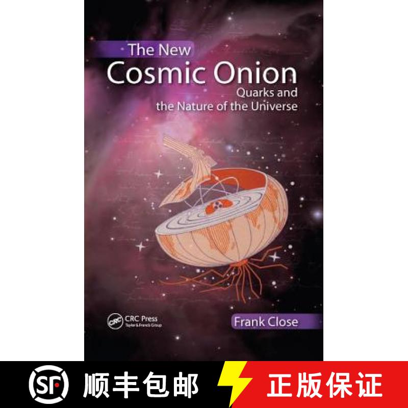 【3-4周达】The New Cosmic Onion: Quarks and the Nature of the Universe [9781138429703]