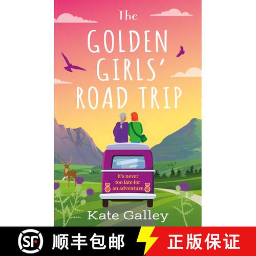 【3-4周达】The Golden Girls' Road Trip: An Absolutely Heartwarming Later Life Romance Set in Scotland... [9781804542262]