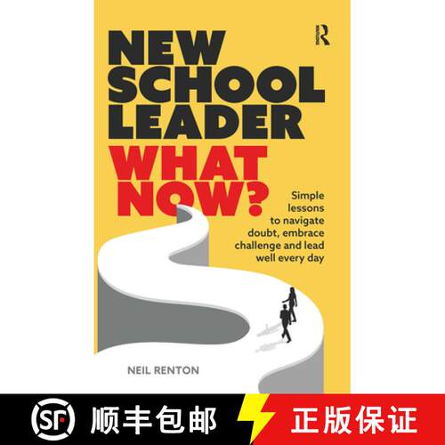 【3-4周达】精装 New School Leader: What Now?: Simple lessons to navigate doubt, embrace challenge and... [9781041056294]