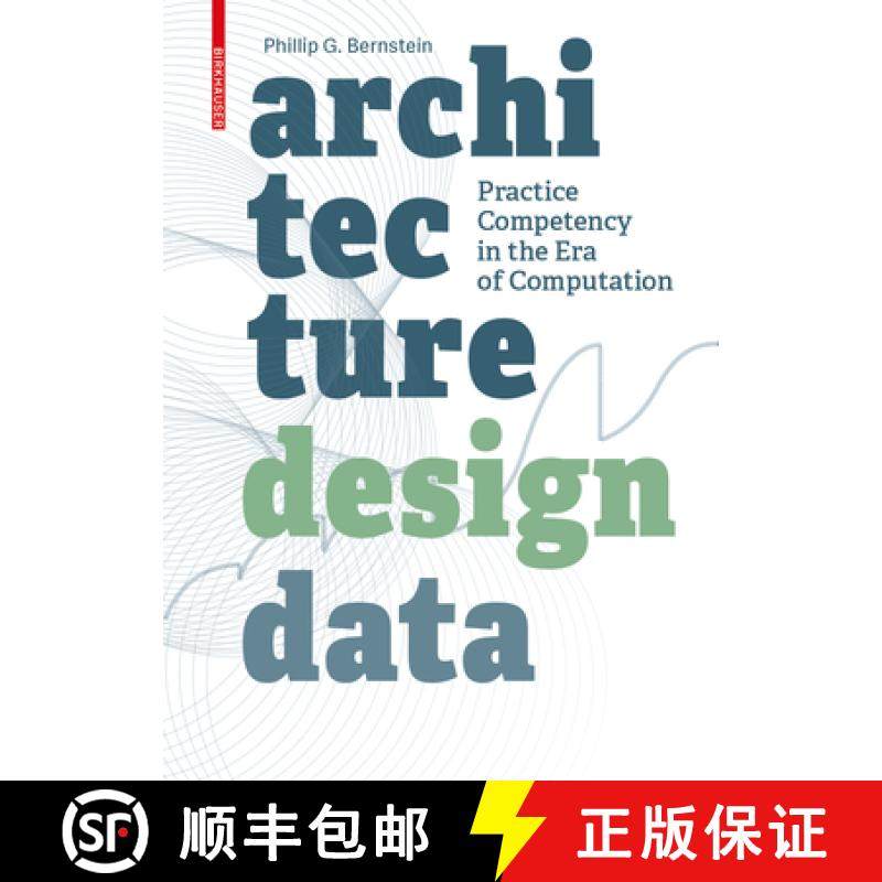 【3-4周达】Architecture | Design | Data: Practice Competency in the Era of Computation [9783035611885]