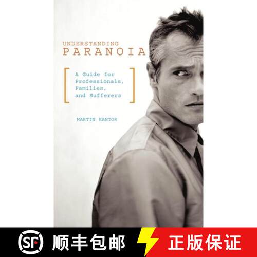 【3-4周达】Understanding Paranoia: A Guide for Professionals, Families, and Sufferers [9780313363191]