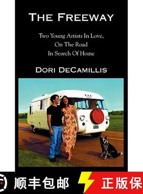 预订 The Freeway: Two Young Artists In Love, On The Road In Search of Home [9781591092681]