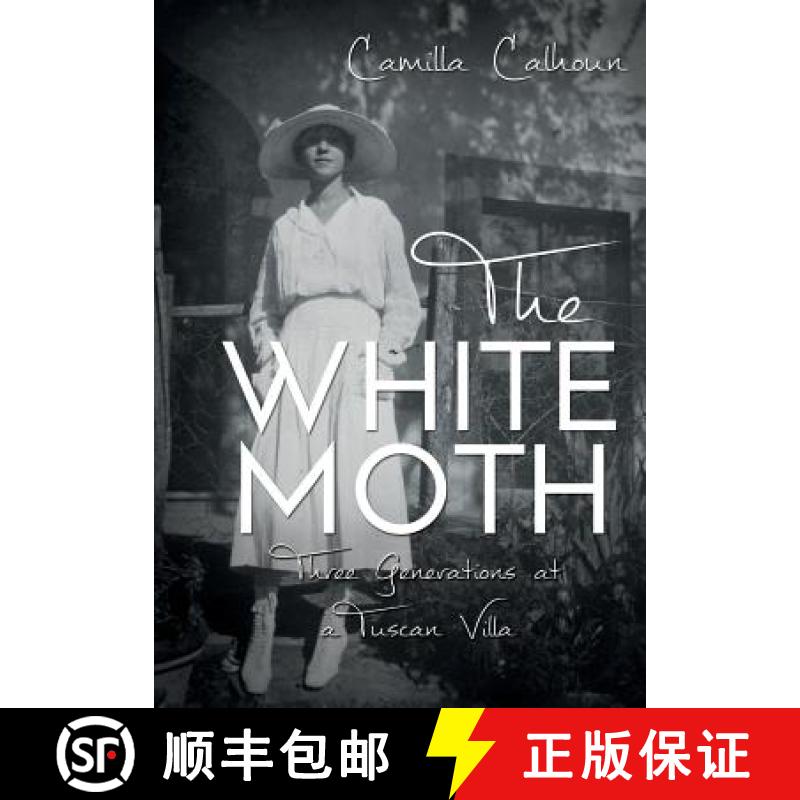 【3-4周达】White Moth: The Story of Three Generations at a Tuscan Villa [9781789015652]