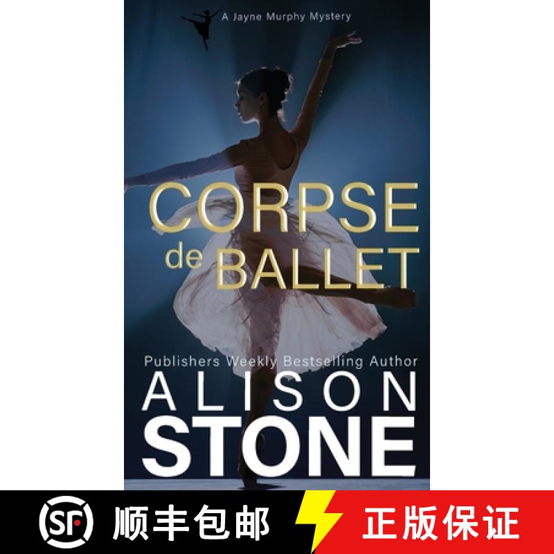 预订 Corpse de Ballet: A Jayne Murphy Mystery [9781964598031]
