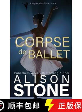 【3-4周达】Corpse de Ballet: A Jayne Murphy Mystery [9781964598031]