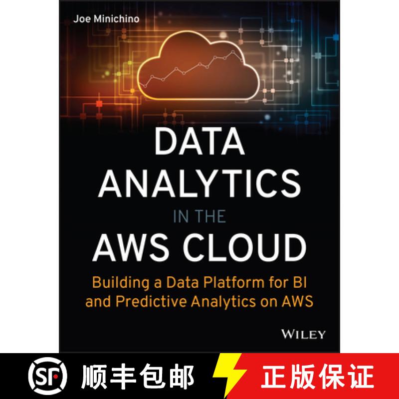 【4周达】Data Analytics in the AWS Cloud: Building a Data P latform for BI and Predictive Analytics o... [9781119909248]