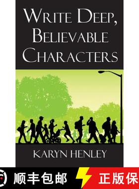 【3-4周达】Write Deep, Believable Characters [9781933803623]