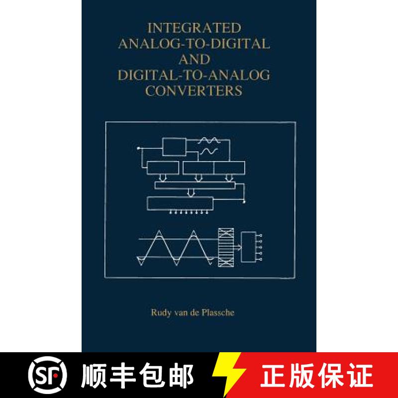 【3-4周达】Integrated Analog-To-Digital and Digital-To-Analog Converters [9781461361862]