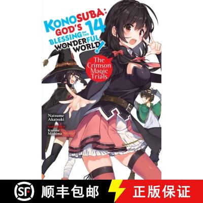 【3-4周达】Konosuba: God's Blessing on This Wonderful World!, Vol. 14 (Light Novel): The Crimson Magi... [9781975332426]