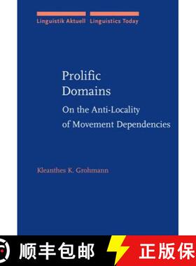 【3-4周达】Prolific Domains: On the Anti-Locality of movement dependencies [9789027227898]
