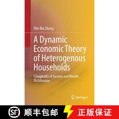 【3-4周达】精装 A Dynamic Economic Theory of Heterogenous Households: Complexity of Income and Wealth... [9789819589173]