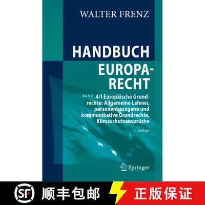【3-4周达】精装 Handbuch Europarecht : Band 4/I Europäische Grundrechte: Allgemeine Lehren, personen... [9783662685808]