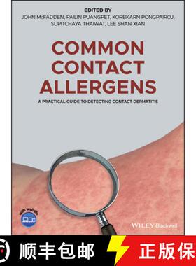 【3-4周达】Common Contact Allergens - A Practical Guide To Detecting Contact Dermatitis [Wiley医学] [9781119405665]