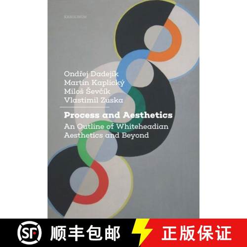 【3-4周达】Process and Aesthetics: An Outline of Whiteheadian Aesthetics and Beyond [9788024647265]