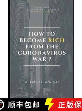 预订 How to become rich from the Coronavirus war ? [9781716830235]