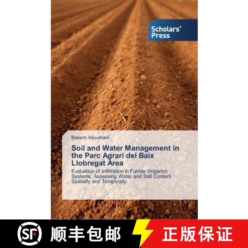预订 Soil and Water Management in the Parc Agrari del Baix Llobregat Area [9783639518214]