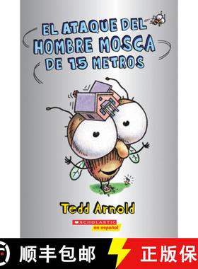 预订 El Ataque del Hombre Mosca de 15 Metros (Attack of the 50-Foot Fly Guy) [9781338670035]