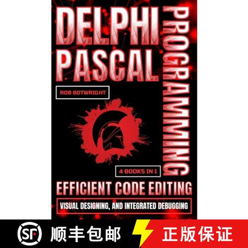 【3-4周达】Delphi Pascal Programming: Efficient Code Editing, Visual Designing, And Integrated Debugging [9781839387524]