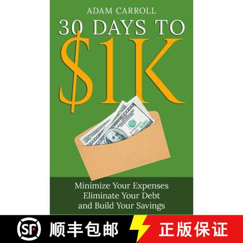 【3-4周达】30 Days To $1K: Learn How to Control Your Money, Regain Your Freedom and Achieve Financial... [9780990557814]