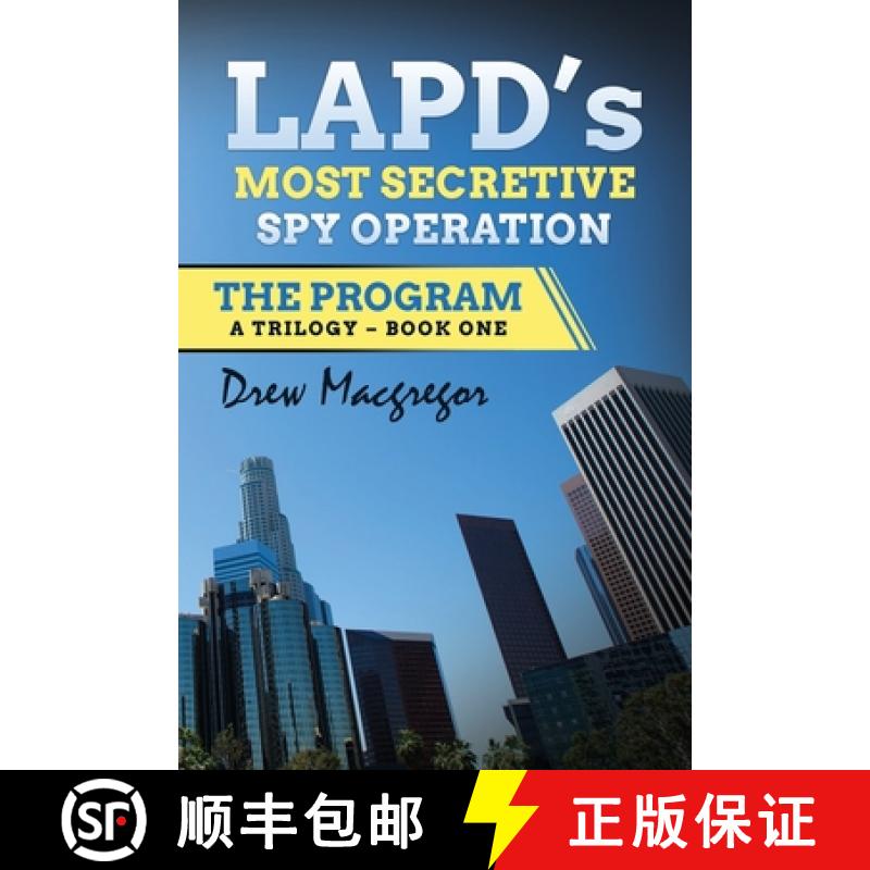 【3-4周达】The Program: LAPD's Most Secretive Spy Operation [9781735929811]