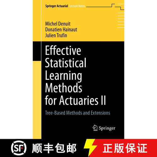 现货 精算师有效的统计学习方法2 Effective Statistical Learning Methods for Actuaries II : Tree-Based M... [9783030575557]