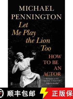 【3-4周达】Let Me Play the Lion Too : How to be an Actor [9780571231065]