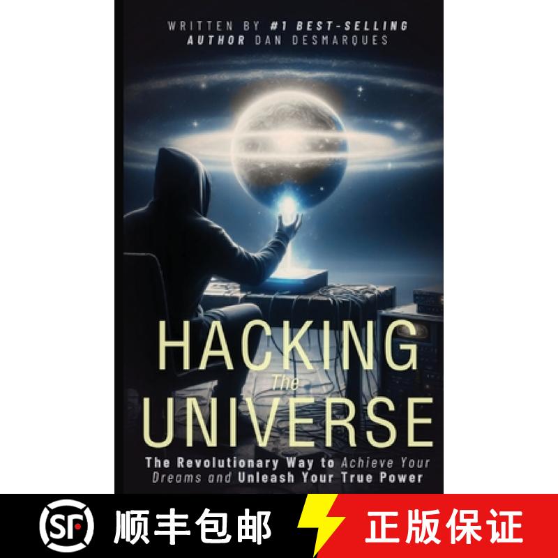 【3-4周达】Hacking the Universe: The Revolutionary Way to Achieve Your Dreams and Unleash Your True P... [9798330398096]