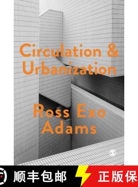 【3-4周达】Circulation and Urbanization [9781473963313]