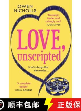 【3-4周达】Love, Unscripted: The heart-warming romantic comedy you won't want to miss this year [9781472263148]