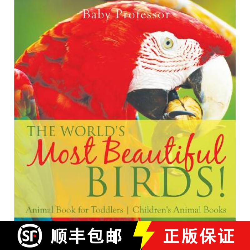 【3-4周达】The World's Most Beautiful Birds! Animal Book for Toddlers | Children's Animal Books [9781541914339]