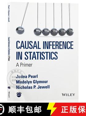 现货 统计学因果推断：导论 Causal Inference In Statistics - A Primer [Wiley统计学] [9781119186847]