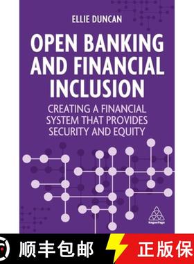 【3-4周达】Open Banking and the Road to Financial Inclusion: Creating a Financial System That Provide... [9781398612402]
