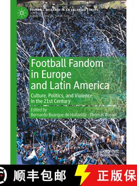 【3-4周达】Football Fandom in Europe and Latin America : Culture, Politics, and Violence in the 21st ... [9783031064753]