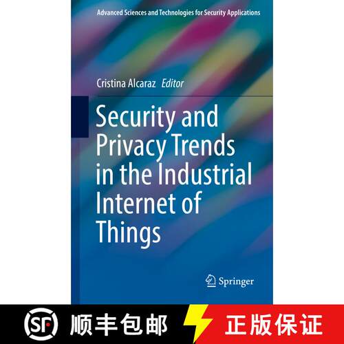【3-4周达】精装 Security and Privacy Trends in the Industrial Internet of Things [9783030123291]