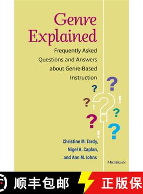 【3-4周达】Genre Explained: Frequently Asked Questions and Answers about Genre-Based Instruction [9780472039340]