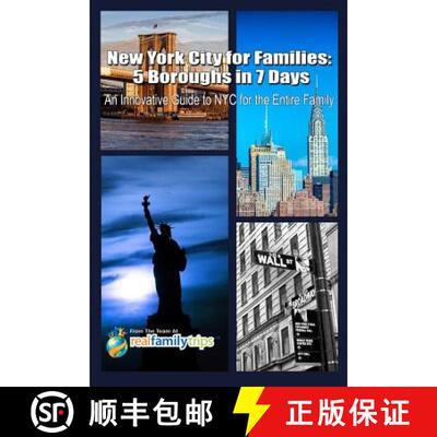 【3-4周达】New York City for Families: 5 Boroughs in 7 Days: An Innovative Guide to NYC for the Entir... [9780996522830]