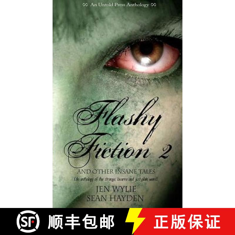 【3-4周达】Flashy Fiction and Other Insane Tales 2 [9780615772912]