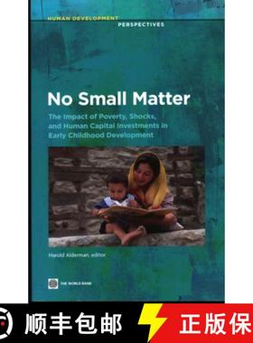 预订 No Small Matter – The Impact of Poverty, Shocks, and Human Capital Investments in Early Childho... [9780821386774]