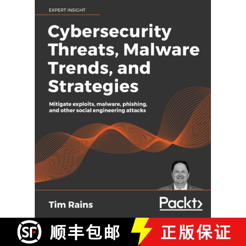 【3-4周达】Cybersecurity Threats, Malware Trends, and Strategies: Learn to mitigate exploits, malware... [9781800206014]