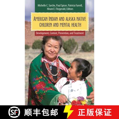 【3-4周达】精装 American Indian and Alaska Native Children and Mental Health: Development, Context, P... [9780313383045]