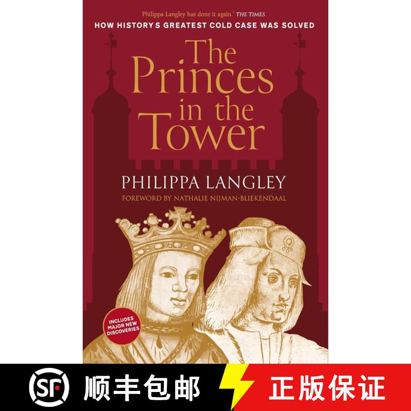 【3-4周达】Princes in the Tower: How History's Greatest Cold Case Was Solved [9781803999555]